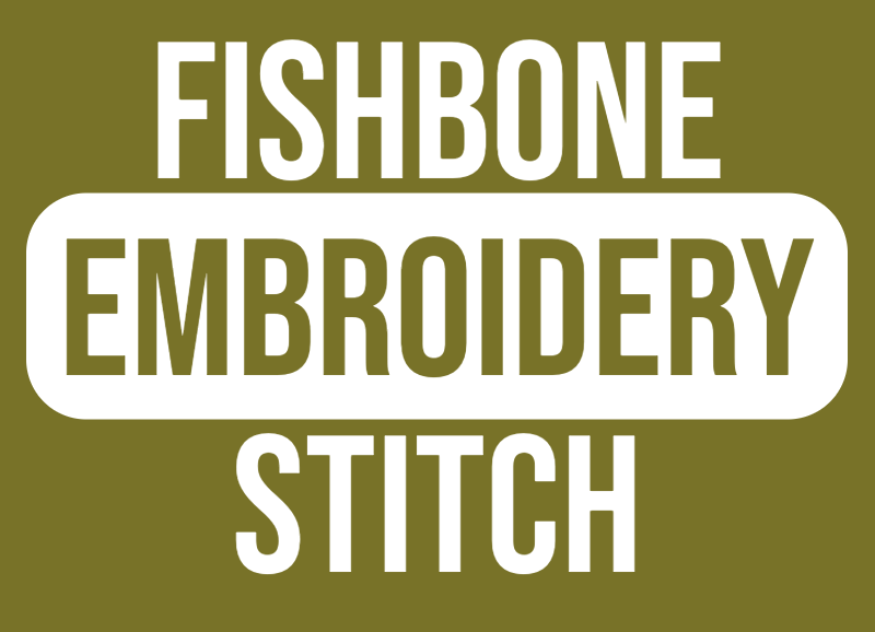 how to fishbone stitch embroidery stitch