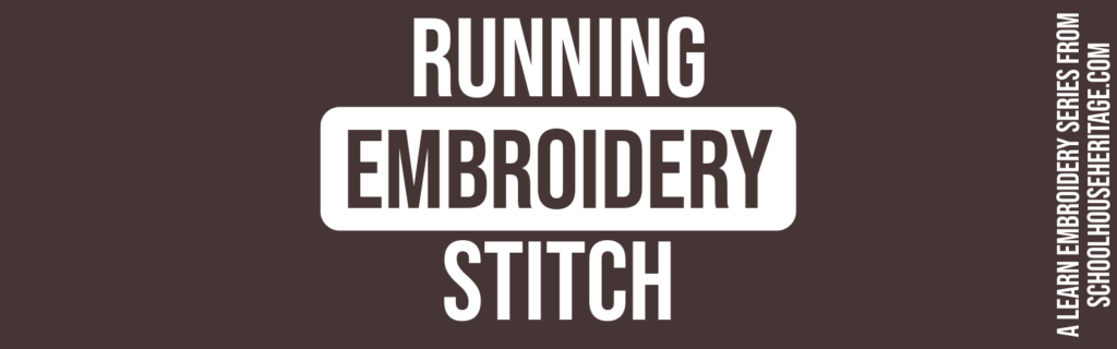 This article is all about running stitch embroidery. Learn with tutorials on the running stitch, project ideas and tips.